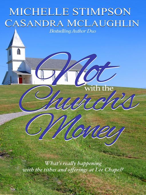 Title details for Not with the Church's Money by Michelle Stimpson - Available